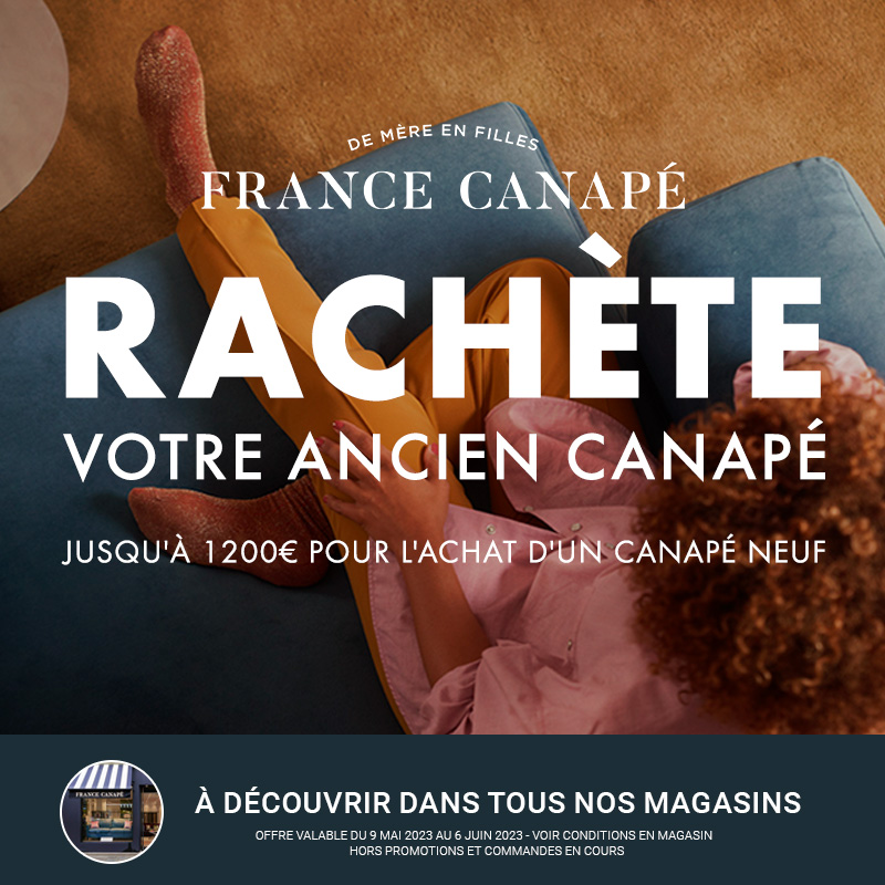 FRANCE CANAPÉ rachète votre ancien canapé jusqu\'à 1200€